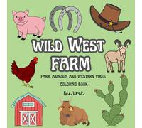 Wild West Farm: Animals & Western Vibes Coloring Book