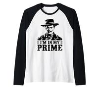 Wild West Gunslinger Citazione - I'm in My Prime Maglia con Maniche Raglan