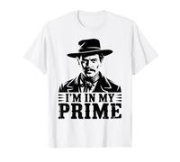 Wild West Gunslinger Citazione - I'm in My Prime Maglietta
