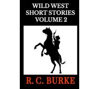 WILD WEST SHORT STORIES VOLUME 2