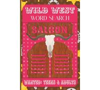 Wild West Word Search Puzzle Book: Entertaining Word Searches with Easy to Read Print about the Wild West, Cowboys, and More | 6x9 inches, 110 pages | ... Gift for Travel, Anxiety Relief, Mindfulness