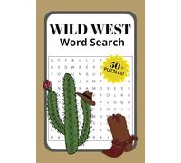 Wild West Word Search: Wild West Word Find Puzzle Book Including 50+ puzzles. For teens, adults, and elders.
