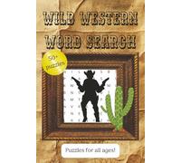 Wild Western Word Search Puzzle Book: 55 Wild West Puzzles Featuring Cowboys, Outlaws, Gold Rush Adventures, and 495 Unique Words for Relaxing Brain Fun