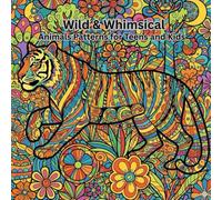 Wild & Whimsical: Animals Patterns for Teens and Kids