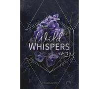 Wild Whispers: Streng beruflich: 1