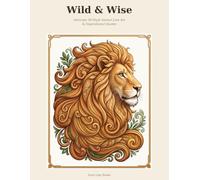 Wild & Wise: Intricate 3D-Style Animal Line Art & Inspirational Quotes