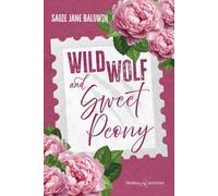 Wild wolf & sweet peony. Ediz. italiana
