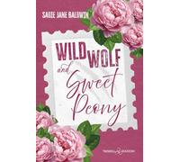Wild wolf & sweet peony. Ediz. italiana