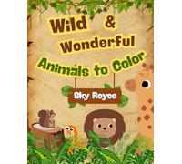 Wild & Wonderful Animals to Color