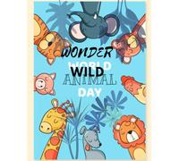 Wild Wonders: An Animal Coloring Adventure for Kids