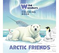 Wild Wonders: Arctic Friends - Coloring Book