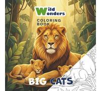 Wild Wonders: Big Cats - Coloring Book
