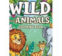 Wild Wonders Coloring Book