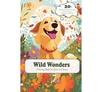 Wild Wonders Coloring Book for Kids and Teens: 20+ Intricate and Beautifully Detailed Forest, Jungle, and Ocean Animals to Color and Explore