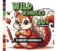 Wild Wonders: Forest Animals
