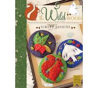Wild Wood: Stitch All the Beautiful Festive Winter Inspired Projects