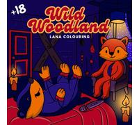Wild Woodland: A Kinky Creatures Adult Colouring Book