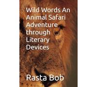 Wild Words An Animal Safari Adventure through Literary Devices