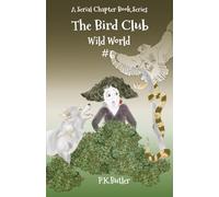 Wild World #6: A Serial Chapter Book Series