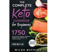 Wilda Buckley The Complete Keto Cookbook for Beginners (Copertina rigida)