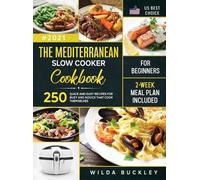Wilda Buckley The Mediterranean Slow Cooker Cookbook for Begi (Copertina rigida)