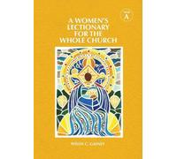 Wilda C. Gafney A Women's Lectionary for the Whole Church (Tascabile)