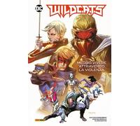 WildC.A.T.S. - Meglio Vivere Attraverso la Violenza - DC Evergreen - Panini Ita
