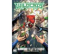 Wildc.A.T.S Vol. 2: Bloodshed for a Better Tomorrow by Matthew Rosenberg