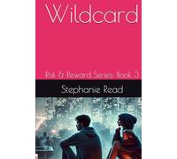 Wildcard: Risk & Reward Series: Book 3