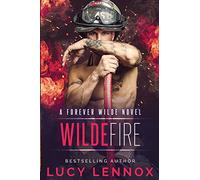 Wilde Fire: A Forever Wilde Novel: 3