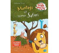 Wilde Woche - Montags ist immer Safari: Start der witzigen Vorlesereihe: 1
