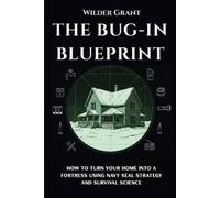 Wilder Grant The Bug-In Blueprint (Tascabile)
