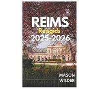 Wilder Mason Mason Wilder REIMS Reisgids 2025-2026 (Tascabile)