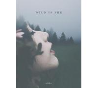 Wilder Poetry Wild is She (Copertina rigida)