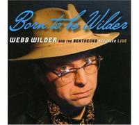 Wilder, Webb & The Beatnecks - Born To Be Wilder (Live)