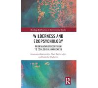 Wilderness and Ecopsychology: From Anthropocentrism to Ecological Awareness