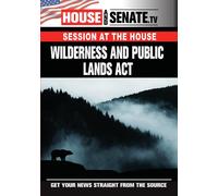 Wilderness and Public Lands Act (DVD) Joe Wilson Nancy Pelosi Bill Posey