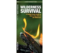 Wilderness Survival: A Folding Pocket Guide on How to Stay Alive in the Wilderness