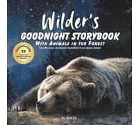 Wilder's Goodnight Storybook with Animals in the Forest: A Personalized Bedtime Book for Wilder | Plus: 20 Calming, Screen-Free Sleep Ideas