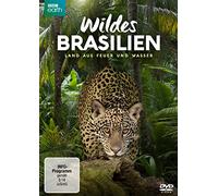 Wildes Brasilien - Land aus Feuer und Wasser