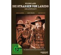 Wildes Land - Die Straßen von Laredo - Der letzte Ritt