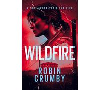 Wildfire: The Post-Pandemic Survival Thriller