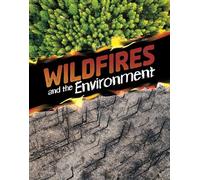 Wildfires and the Environment