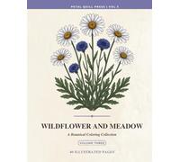 Wildflower and Meadow: A Botanical Coloring Book for Adults