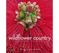 Wildflower Country: Discovering Biodiversity in Australia's Southwest