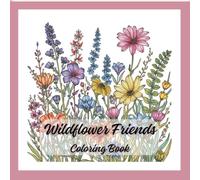 Wildflower Friends: Coloring Book