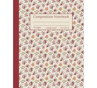 Wildflower Harmony Composition Notebook: College Ruled, Elegant Floral Pattern, Vintage Journal for Girls, Teens, Women & Teachers