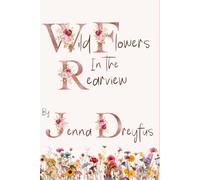 Wildflowers In The Rearview