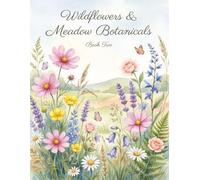 Wildflowers & Meadow Botanicals: Volume II | Ephemera for Papercrafters | Watercolor Florals, Labels & Decorative Elements for Junk Journals, Scrapbooking & Collage