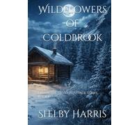 Wildflowers of Coldbrook: Elena, The Silver Run Pack Series, Book 1